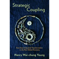 Strategic Coupling: East Asian Industrial Transformation in the New Global Economy