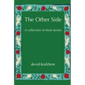 The Other Side: A collection of short stories