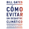 Cómo Evitar Un Desastre Climático / How to Avoid a Climate Disaster