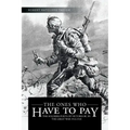 The Ones Who Have to Pay: The Soldiers-Poets of Victoria BC in the Great War 1914-1918