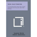 Now and Forever: A Conversation with Mr. Israel Zangwill on the Jew and the Future