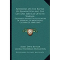 Addresses On The Battle Of Bennington And The Life And Services Of Seth Warner: Delivered Before The Legislature Of Vermont, In Montpelier, October 20
