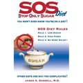 SOS (Stop Only Sugar) Diet: You Won't Even Know You're On A Diet!