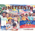 Juneteenth: A Picture Book for Kids Celebrating Black Joy