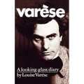 Varèse: A Looking-Glass Diary