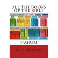 All the Books of the Bible: The Book of Nahum