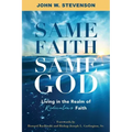 Same Faith, Same God - Living In The Realm of Ridiculous Faith