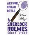 Silver Blaze - A Sherlock Holmes Short Story;With Original Illustrations by Sidney Paget