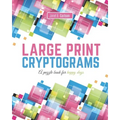 Large Print Cryptograms: A puzzle book for happy days