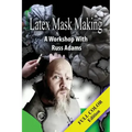 Latex Mask Making (Color Version): A Workshop with Russ Adams