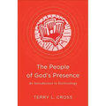 The People of God's Presence: An Introduction to Ecclesiology