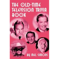 The Old-Time Television Trivia Book