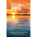 A Light in the Dark: The Hidden Legacy of Adult Children of Sex Addicts
