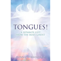 Tongues! a Separate Gift from the Holy Ghost