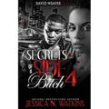 Secrets of a Side Bitch 4