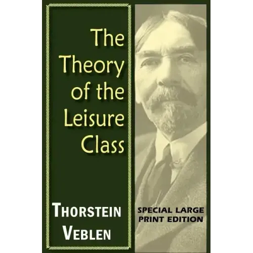 The Theory of the Leisure Class