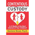 Contentious Custody: Is It Really in the Best Interest of Your Children?