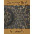 COLOURING BOOK for ADULTS: Stress Relieving Designs for Relaxation: Animals, People, Mandalas, Flowers and Many More