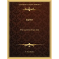 Jupiter: The Supreme Aryan God