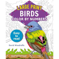 Large Print Color by Numbers Birds: Easy-To-Read