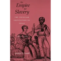 Empire for Slavery: The Peculiar Institution in Texas, 1821-1865 (Revised)