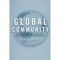 Global Community: The Role of International Organizations in the Making of the Contemporary World