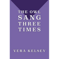 The Owl Sang Three Times