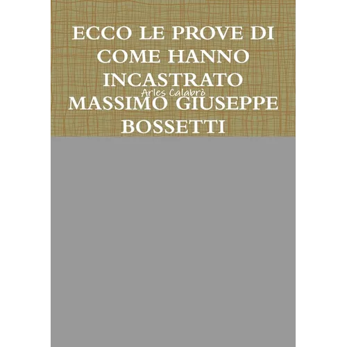 Ecco Le Prove Di Come Hanno Incastrato Massimo Giuseppe Bossetti