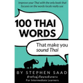 100 Thai Words That Make You Sound Thai: Thai for Intermediate Learners
