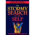 The Stormy Search for the Self: A Guide to Personal Growth Through Transformational Crisis