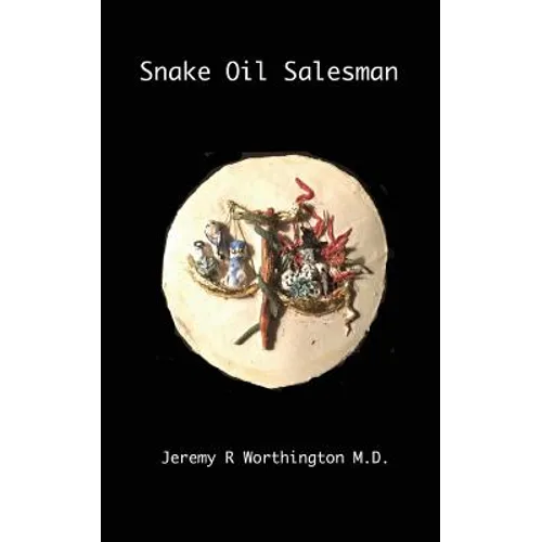 Snake oil salesman: A neurologist navigates the treacherous waters of clinical practice