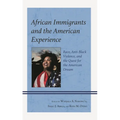 African Immigrants and the American Experience: Race, Anti-Black Violence, and the Quest for the American Dream