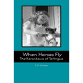 When Horses Fly: The Karankawa of Terlingua