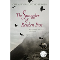 The Smuggler of Reschen Pass: A Reschen Valley Novella