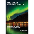The Great Unconformity: Reflections on Hope in an Imperiled World