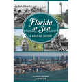 Florida at Sea: A Maritime History