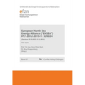 European North Sea Energy Alliance ("ENSEA") FP7-2012-2013-1: 320024. (Duration: 01.10.2012-31.12.2015) Final Report