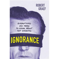 Ignorance: Everything You Need to Know about Not Knowing