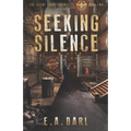 Seeking Silence: The Silent Lands Chronicles Book Two