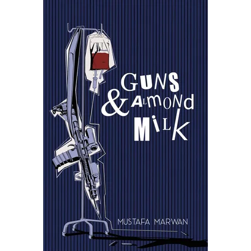Guns and Almond Milk