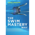 The Swim Mastery Way
