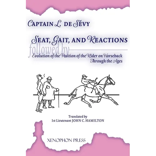 Seat, Gaits, and Reactions and the Evolution of the Position of the Rider Through the Ages