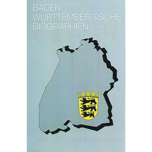 Baden-Wurttembergische Biographien Band III