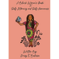 A Black Woman's Guide to Self Intimacy and Self-Awareness
