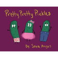 Pretty Pretty Pickles