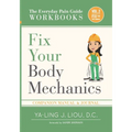 Fix Your Body Mechanics: Companion Manual and Journal for Volume 2 (1 Of 3)