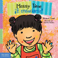Messy Time / ｡A Ensuciarse!