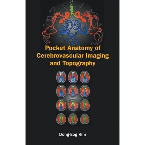 Pocket Anatomy of Cerebrovascular Imaging and Topography
