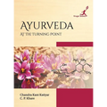 Ayurveda: At the Turning Point