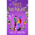 Meet Me at Midnight: An uplifting witchy romantic comedy that's gorgeously enchanting and utterly magical